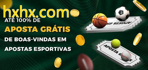 hxhx.combet Ate 100% de Aposta Gratis